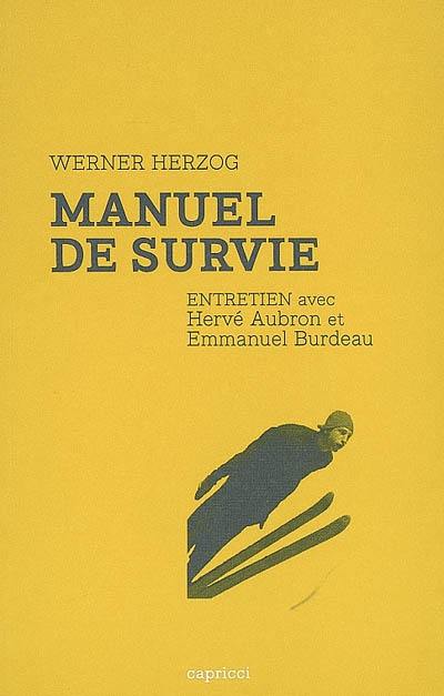 Manuel de survie : entretien avec Hervé Aubron et Emmanuel Burdeau