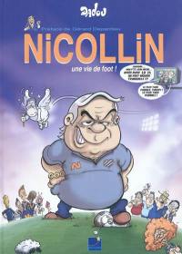 Nicollin. Une vie de foot