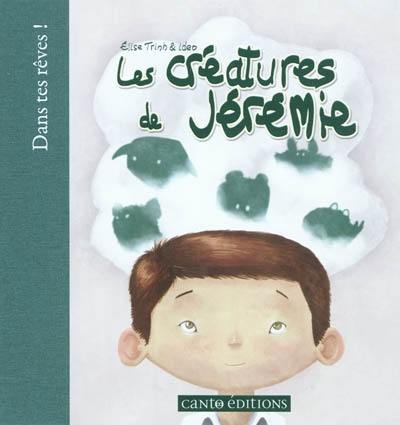 Les créatures de Jérémie