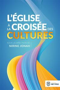 L'Eglise à la croisée des cultures : actes de la journée d'étude Het-Pro