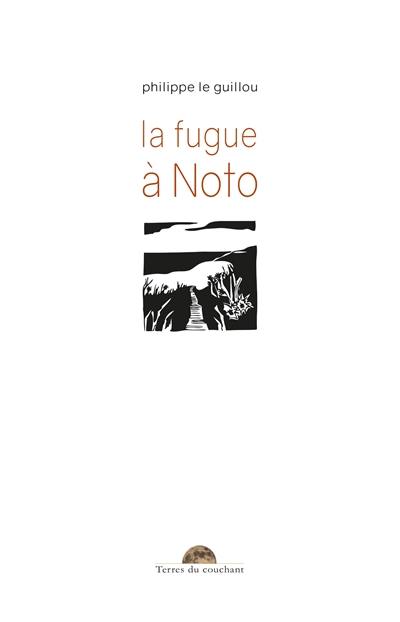 La fugue à Noto