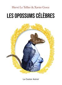 Les opossums célèbres