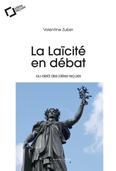 La laïcité en débat : au-delà des idées reçues