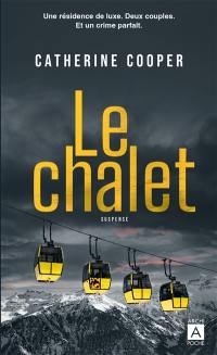 Le chalet : suspense