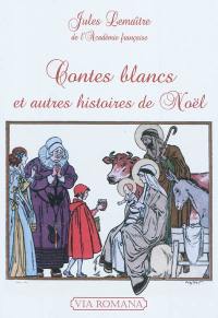 Contes blancs : et autres histoires de Noël