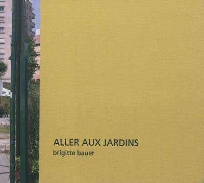 Aller aux jardins