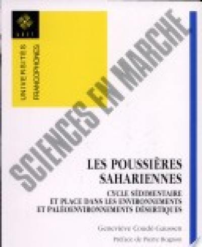 Les poussières sahariennes : cycle sédimentaire et place dans les environnements et paléoenvironnements désertiques