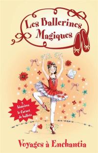 Les ballerines magiques : voyages à Enchantia