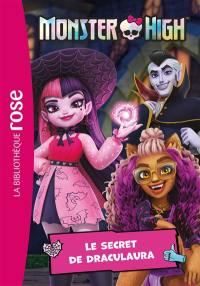 Monster High. Vol. 2. Le secret de Draculaura