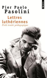 Lettres luthériennes : petit traité pédagogique