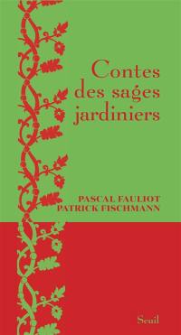 Contes des sages jardiniers