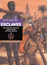 Sur les traces des esclaves