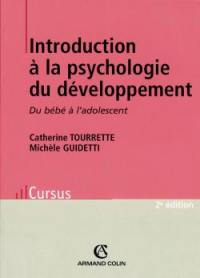 Introduction à la psychologie du développement : du bébé à l'adolescent