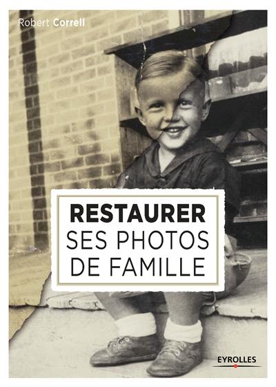 Restaurer ses photos de famille