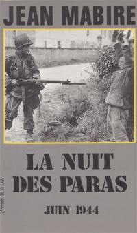 La Nuit des paras : Les Aigles Hurlants de la 101e airborne dans la bataille du Cotentin, 6-14 juin 1944