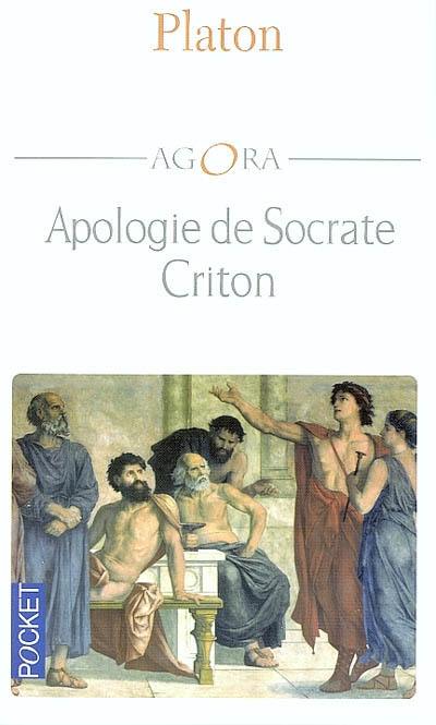 Apologie de Socrate. Criton