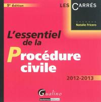 L'essentiel de la procédure civile : 2012-2013