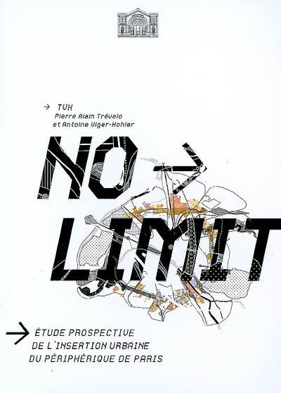 No limit : étude prospective de l'insertion urbaine du périphérique de Paris