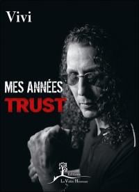 Mes années Trust