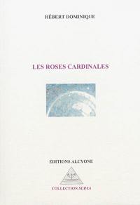 Les roses cardinales