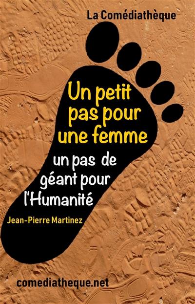 Un petit pas pour une femme, un pas de géant pour l'humanité