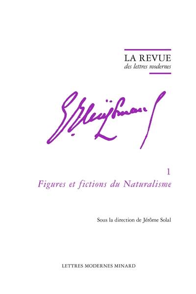 Joris-Karl Huysmans. Vol. 1. Figures et fictions du naturalisme