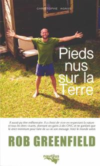 Pieds nus sur la Terre ou Le monde selon Rob Greenfield