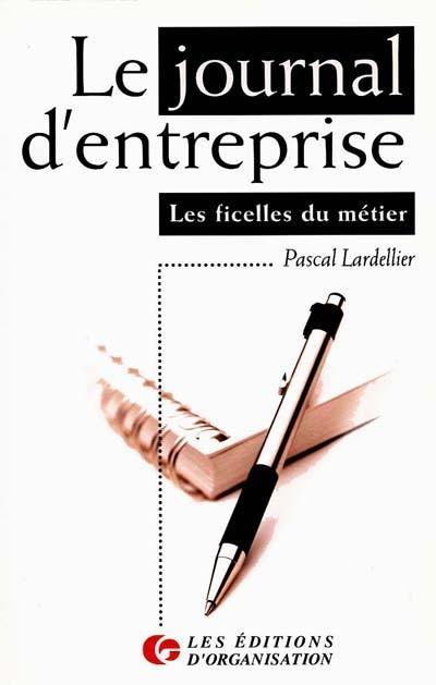 Le journal d'entreprise : les ficelles du métier