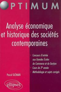 Analyse économique et historique des sociétés contemporaines : concours d'entrée aux Grandes Ecoles de commerce et de gestion, cours de 2e année, méthodologie et sujets corrigés