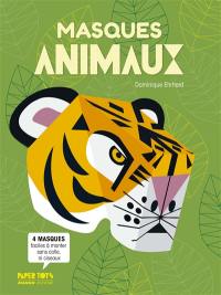 Masques animaux : 4 masques faciles à monter, sans colle, ni ciseaux