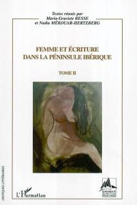 Femme et écriture dans la péninsule Ibérique. Vol. 2