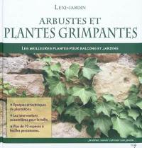 Arbustes et plantes grimpantes : les meilleures plantes pour balcons et jardins