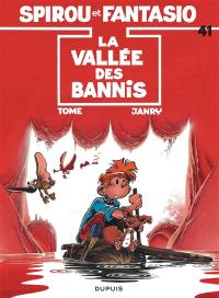 Spirou et Fantasio. Vol. 41. La Vallée des bannis