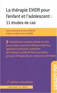 La thérapie EMDR pour l'enfant et l'adolescent : 11 études de cas