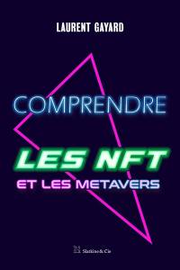 Comprendre les NFT et les métavers