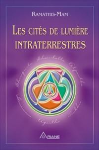 Les cités de lumière intraterrestres