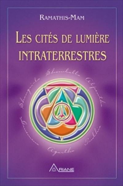 Les cités de lumière intraterrestres