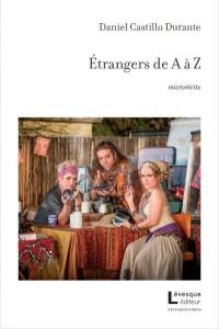 Etrangers de A à Z : microrécits