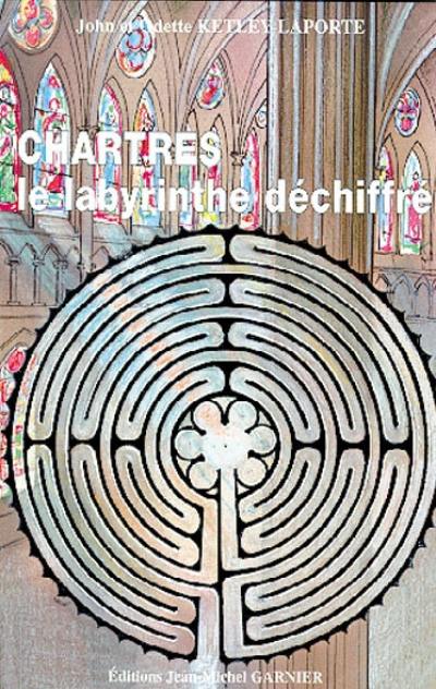 Chartres : le labyrinthe déchiffré