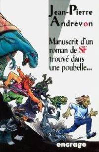 Manuscrit d'un roman de SF trouvé dans une poubelle