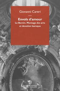 Envols d'amour : Le Bernin, montage des arts et dévotion baroque