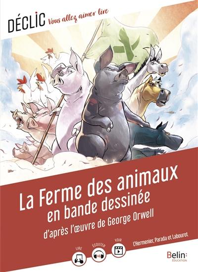 La ferme des animaux : en bande dessinée