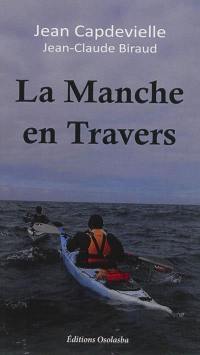 La Manche en travers