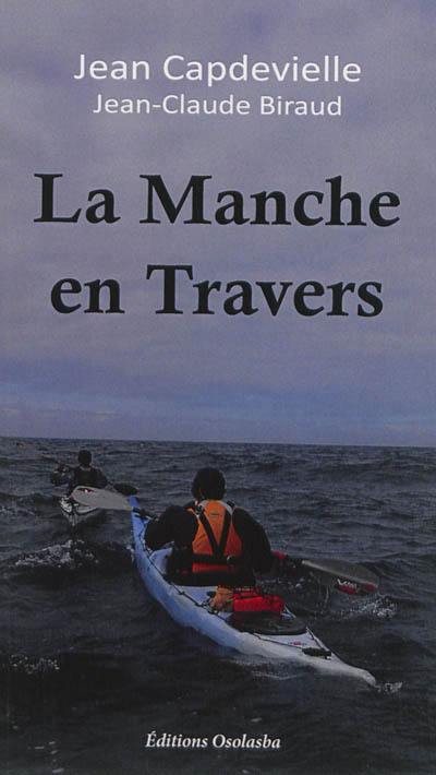 La Manche en travers