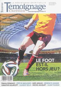 Témoignage chrétien, supplément. Le foot est-il hors jeu ?