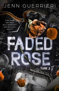 Faded rose. Vol. 2