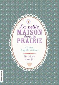 La petite maison dans la prairie. Vol. 5. Un hiver sans fin