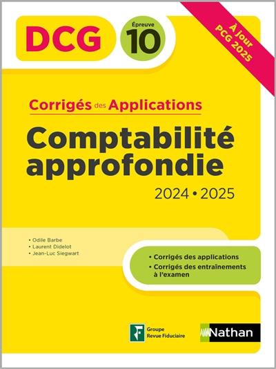 Comptabilité approfondie, DCG épreuve 10 : corrigés des applications 2024-2025