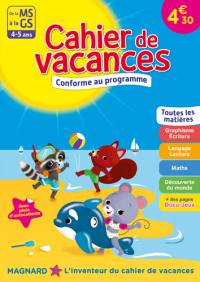 Cahier de vacances de la MS à la GS, 4-5 ans : toutes les matières : conforme au programme