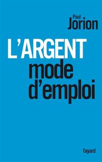 L'argent, mode d'emploi